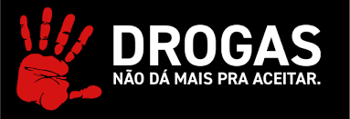 DROGA , TÔ FORA !